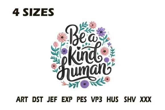 Be a Kind Human Embroidery Design Review