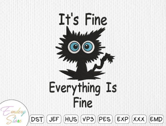It’s Fine Cat Funny Quote Embroidery Review